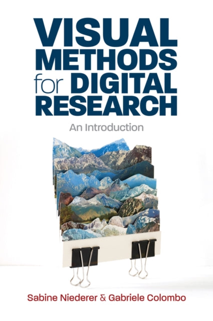 Book cover of: Visual Methods for Digital Research. By: Sabine Niederer