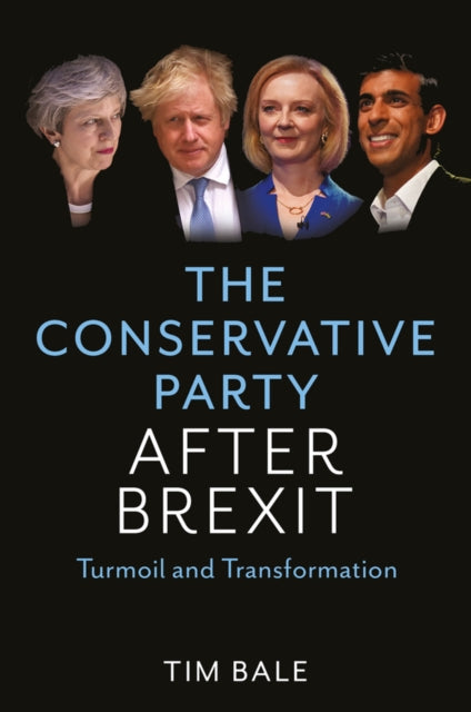 Book cover of: Conservative Party After Brexit. By: Bale