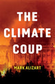 Book cover of: Climate Coup. By: Mark Alizart