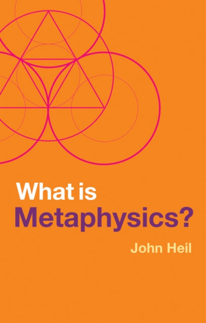 Book cover of: What is Metaphysics?. By: John Heil