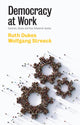 Book cover of: Democracy at Work. By: Ruth Dukes