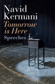 Book cover of: Tomorrow is Here. By: Navid Kermani