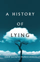 Book cover of: History of Lying. By: Juan Jacinto Muñoz-Rengel