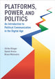 Book cover of: Platforms, Power, and Politics. By: Ulrike Klinger