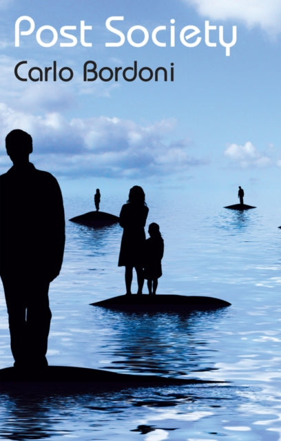 Book cover of: Post Society. By: Bordoni