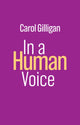Book cover of: In a Human Voice. By: Gilligan