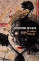 Book cover of: Refiguring in Black. By: Tendayi Sithole