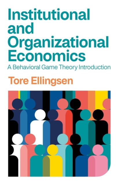 Book cover of: Institutional and Organizational Economics. By: Tore Ellingsen