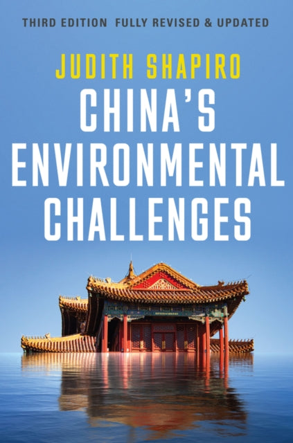 Book cover of: China's Environmental Challenges. By: Judith Shapiro