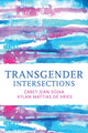 Book cover of: Transgender Intersections. By: Carey Jean Sojka
