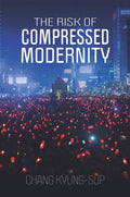 The Risk of Compressed Modernity