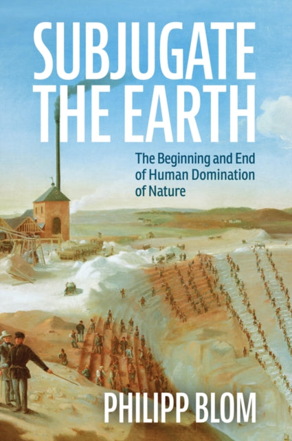 Book cover of: Subjugate the Earth. By: Blom