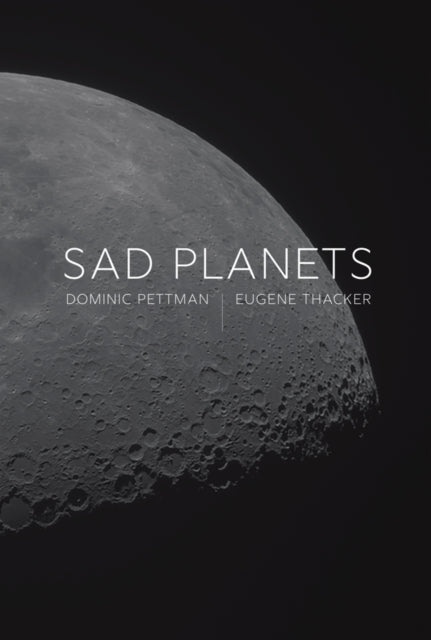 Book cover of: Sad Planets. By: Dominic Pettman