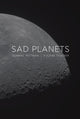 Book cover of: Sad Planets. By: Dominic Pettman