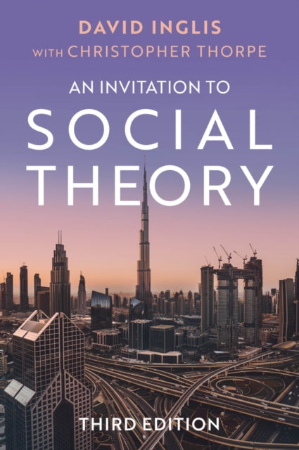 Book cover of: Invitation to Social Theory. By: Inglis