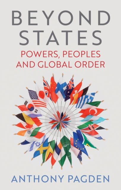 Book cover of: Beyond States. By: Anthony Pagden