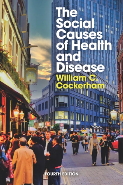 Book cover of: Social Causes of Health and Disease