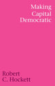 Book cover of: Making Capital Democratic
