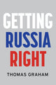 Book cover of: Getting Russia Right