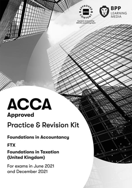 Book cover of: FIA Foundations in Taxation FTX FA2020. By: BPP Learning Media