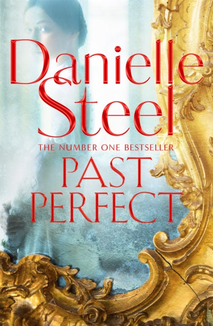 Book cover of: Past Perfect. By: Danielle Steel