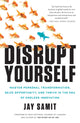 Book cover of: Disrupt Yourself. By: Jay Samit
