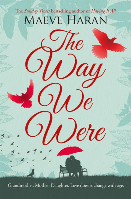 Book cover of: Way We Were. By: Maeve Haran