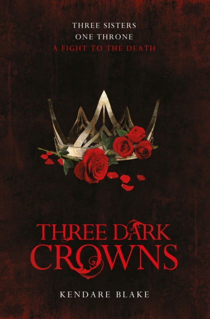 Book cover of: Three Dark Crowns. By: Kendare Blake