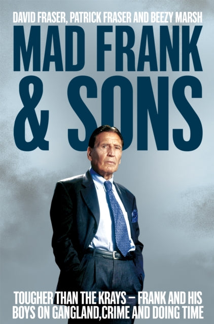 Book cover of: Mad Frank and Sons. By: David Fraser