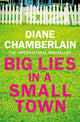 Book cover of: Big Lies in a Small Town. By: Diane Chamberlain