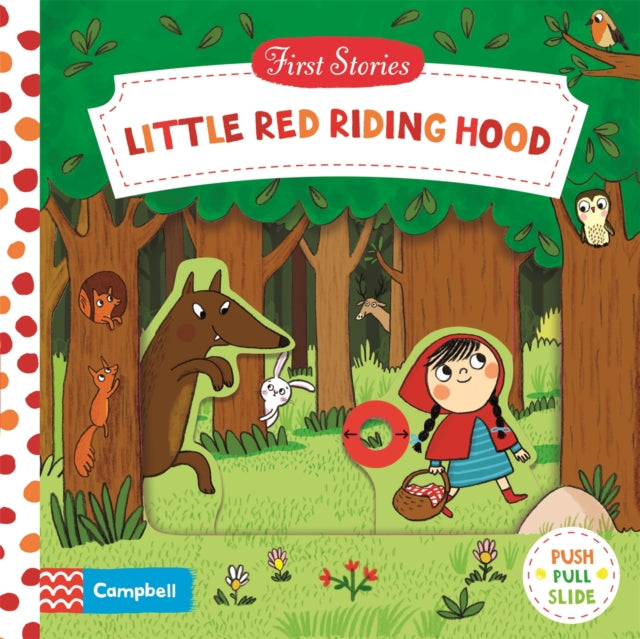 Little Red Riding Hood, A Push, Pull, Slide Book 9781509808977 Howard Hughes
