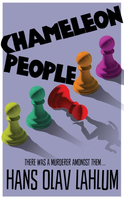 Book cover of: Chameleon People. By: Hans Olav Lahlum
