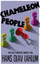 Book cover of: Chameleon People. By: Hans Olav Lahlum
