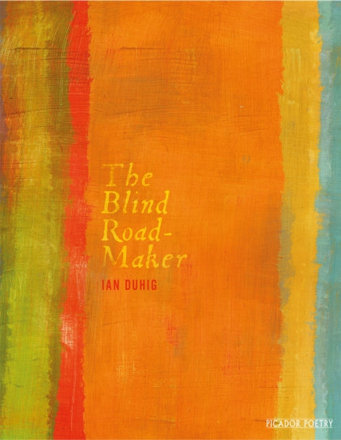 Book cover of: Blind Roadmaker. By: Ian Duhig