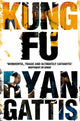 Book cover of: Kung Fu. By: Ryan Gattis