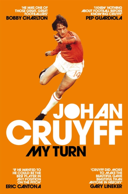 My Turn: The Autobiography 9781509813926 Johan Cruyff