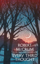 Book cover of: Every Third Thought. By: Robert McCrum