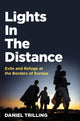 Book cover of: Lights In The Distance. By: Daniel Trilling