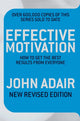 Book cover of: Effective Motivation REVISED EDITION. By: Adair, John