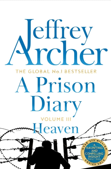 Book cover of: Prison Diary Volume III. By: Jeffrey Archer