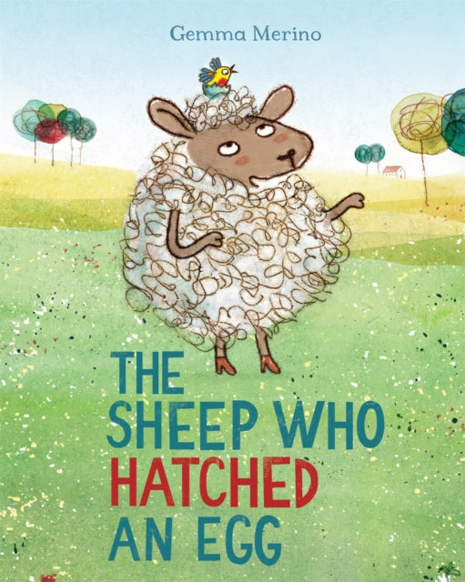Book cover of: Sheep Who Hatched an Egg. By: MERINO, GEMMA