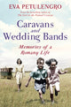 Book cover of: Caravans and Wedding Bands. By: Eva Petulengro