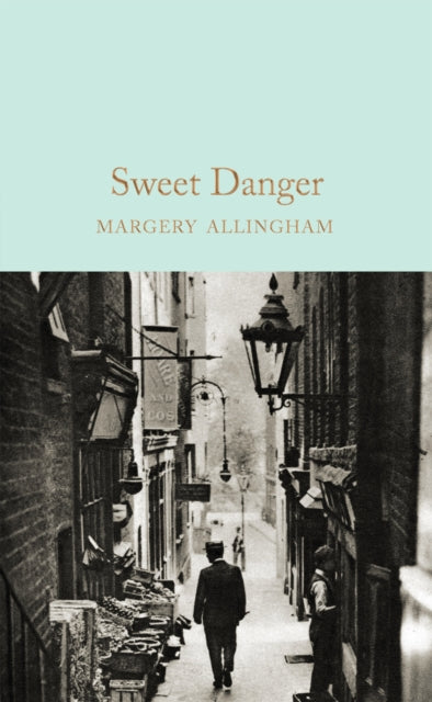 Book cover of: Sweet Danger. By: Margery Allingham