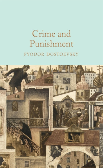 Book cover of: Crime and Punishment. By: Фёдор Михайлович Достоевский