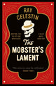 Book cover of: Mobster's Lament. By: Ray Celestin