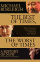 Book cover of: Best of Times, The Worst of Times. By: Michael Burleigh