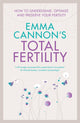 Book cover of: Emma Cannon's Total Fertility. By: Emma Cannon
