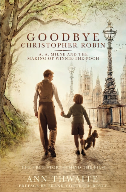 Book cover of: Goodbye Christopher Robin. By: Ann Thwaite