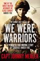 Book cover of: We Were Warriors. By: Johnny Mercer