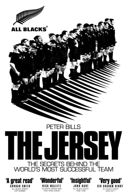 Jersey, The All Blacks: The Secrets Behind the World's Most Successful Team 9781509856718 Peter Bills